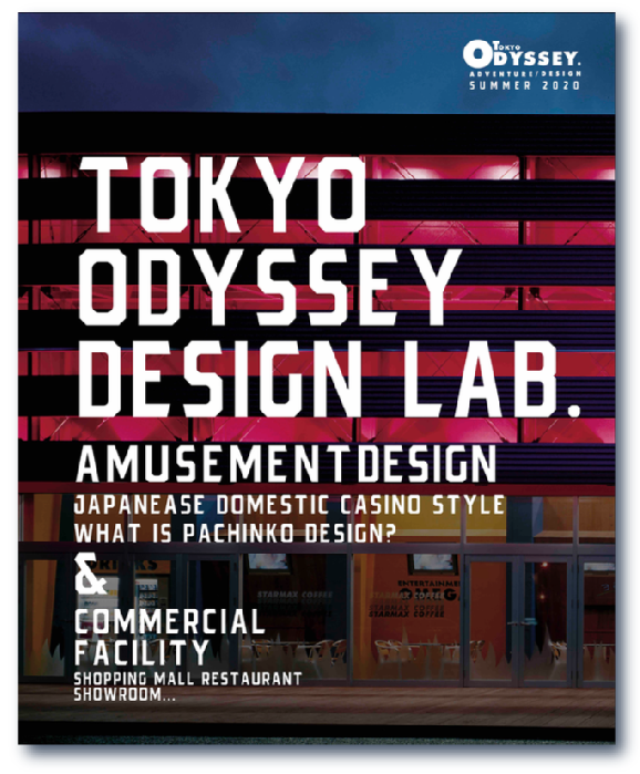 TOKYO ODYSSEY DESIGN LAB.-amusement design&commercial facility-